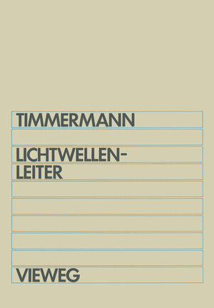 Buchcover Lichtwellenleiter | Claus-Christian Timmermann | EAN 9783322842152 | ISBN 3-322-84215-0 | ISBN 978-3-322-84215-2