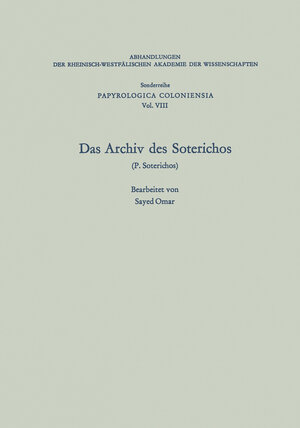 Buchcover Das Archiv des Soterichos (P. Soterichos) | Sayed Omar | EAN 9783322842671 | ISBN 3-322-84267-3 | ISBN 978-3-322-84267-1