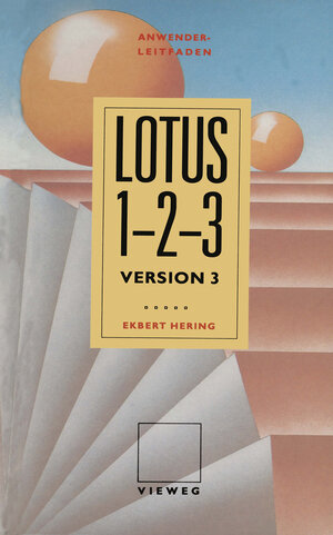 Buchcover Anwender Leitfaden Lotus 1-2-3 | Ekbert Hering | EAN 9783322843708 | ISBN 3-322-84370-X | ISBN 978-3-322-84370-8