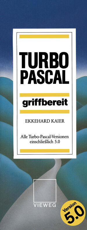 Buchcover Turbo Pascal griffbereit | Ekkehard Kaier | EAN 9783322843807 | ISBN 3-322-84380-7 | ISBN 978-3-322-84380-7