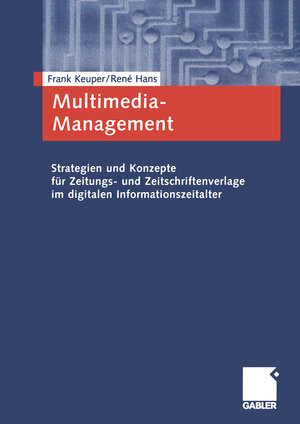 Buchcover Multimedia-Management | Frank Keuper | EAN 9783322844699 | ISBN 3-322-84469-2 | ISBN 978-3-322-84469-9