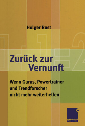 Buchcover Zurück zur Vernunft | Holger Rust | EAN 9783322844842 | ISBN 3-322-84484-6 | ISBN 978-3-322-84484-2