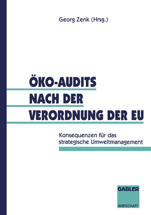 Buchcover Öko-Audits nach der Verordnung der EU  | EAN 9783322846587 | ISBN 3-322-84658-X | ISBN 978-3-322-84658-7
