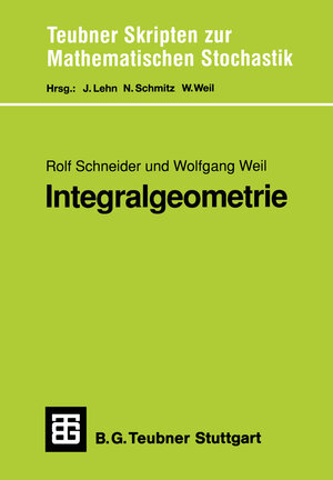 Buchcover Integralgeometrie | Rolf Schneider | EAN 9783322848246 | ISBN 3-322-84824-8 | ISBN 978-3-322-84824-6