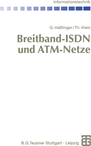 Buchcover Breitband-ISDN und ATM-Netze | Gerhard Haßlinger | EAN 9783322848574 | ISBN 3-322-84857-4 | ISBN 978-3-322-84857-4
