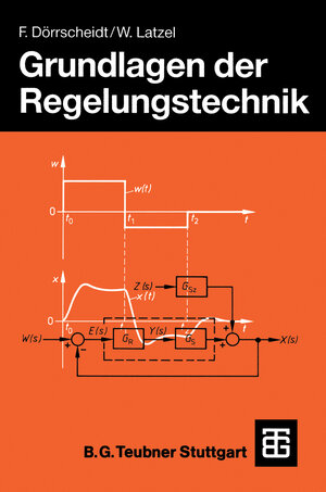 Buchcover Grundlagen der Regelungstechnik | Frank Dörrscheidt | EAN 9783322848802 | ISBN 3-322-84880-9 | ISBN 978-3-322-84880-2