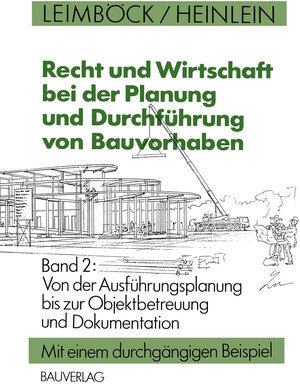 Buchcover Recht und Wirtschaft bei der Planung und Durchführung von Bauvorhaben | Egon Leimböck | EAN 9783322848970 | ISBN 3-322-84897-3 | ISBN 978-3-322-84897-0