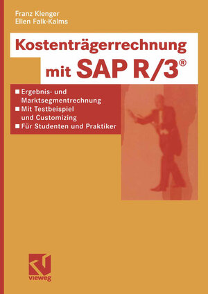 Buchcover Kostenträgerrechnung mit SAP R/3® | Franz Klenger | EAN 9783322849816 | ISBN 3-322-84981-3 | ISBN 978-3-322-84981-6
