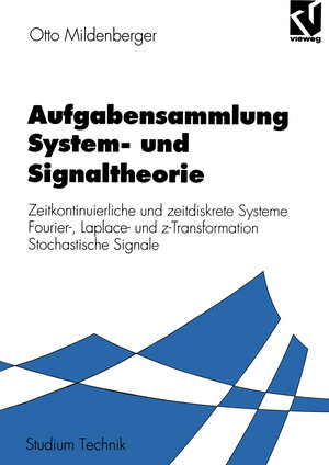 Buchcover Aufgabensammlung System- und Signaltheorie | Otto Mildenberger | EAN 9783322850003 | ISBN 3-322-85000-5 | ISBN 978-3-322-85000-3
