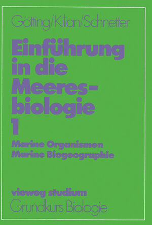 Buchcover Einführung in die Meeresbiologie 1 | Klaus J. Götting | EAN 9783322850324 | ISBN 3-322-85032-3 | ISBN 978-3-322-85032-4