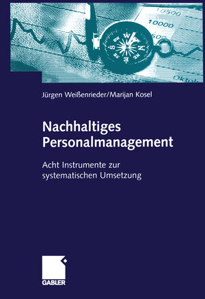 Buchcover Nachhaltiges Personalmanagement | Jürgen Weißenrieder | EAN 9783322852526 | ISBN 3-322-85252-0 | ISBN 978-3-322-85252-6