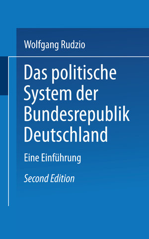 Buchcover Das politische System der Bundesrepublik Deutschland | Wolfgang Rudzio | EAN 9783322852687 | ISBN 3-322-85268-7 | ISBN 978-3-322-85268-7