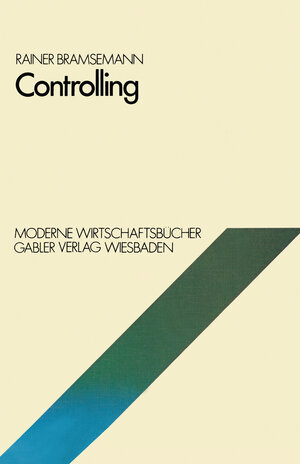 Buchcover Controlling | Rainer Bramsemann | EAN 9783322854674 | ISBN 3-322-85467-1 | ISBN 978-3-322-85467-4