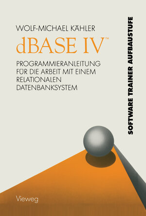 Buchcover dBASE IV ™ | Wolf-Michael Kähler | EAN 9783322854810 | ISBN 3-322-85481-7 | ISBN 978-3-322-85481-0