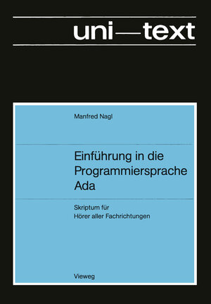 Buchcover Einführung in die Programmiersprache Ada | Manfred Nagl | EAN 9783322855336 | ISBN 3-322-85533-3 | ISBN 978-3-322-85533-6