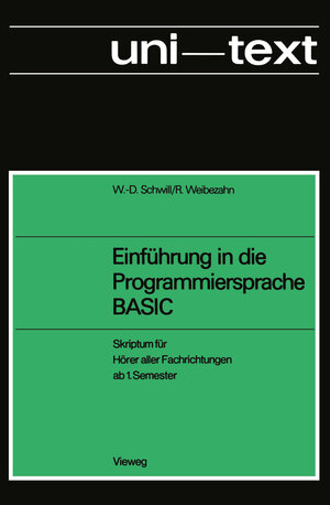 Buchcover Einführung in die Programmiersprache BASIC | Wolf-Dietrich Schwill | EAN 9783322855350 | ISBN 3-322-85535-X | ISBN 978-3-322-85535-0