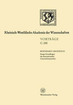 Buchcover Einige Grundfragen des Internationalen Unternehmensrechts | Bernhard Großfeld | EAN 9783322855466 | ISBN 3-322-85546-5 | ISBN 978-3-322-85546-6