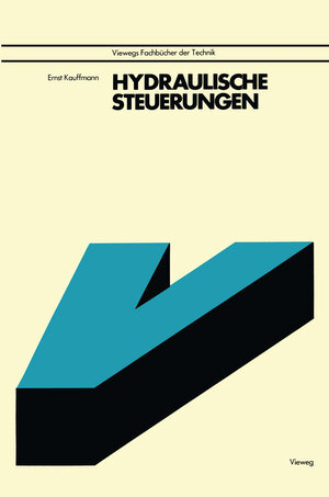 Buchcover Hydraulische Steuerungen | Ernst Kauffmann | EAN 9783322857231 | ISBN 3-322-85723-9 | ISBN 978-3-322-85723-1