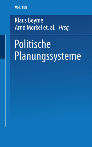 Buchcover Politische Planungssysteme  | EAN 9783322861054 | ISBN 3-322-86105-8 | ISBN 978-3-322-86105-4