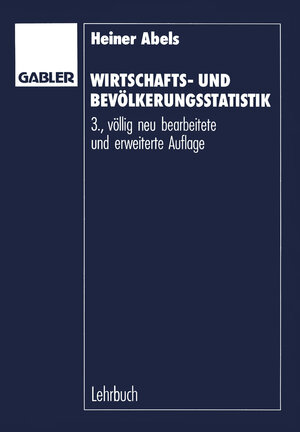 Buchcover Wirtschafts- und Bevölkerungsstatistik | Heiner Abels | EAN 9783322864383 | ISBN 3-322-86438-3 | ISBN 978-3-322-86438-3