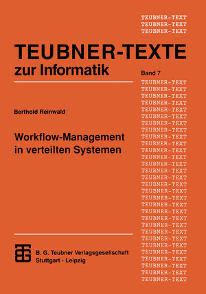 Buchcover Workflow-Management in verteilten Systemen | Berthold Reinwald | EAN 9783322864512 | ISBN 3-322-86451-0 | ISBN 978-3-322-86451-2