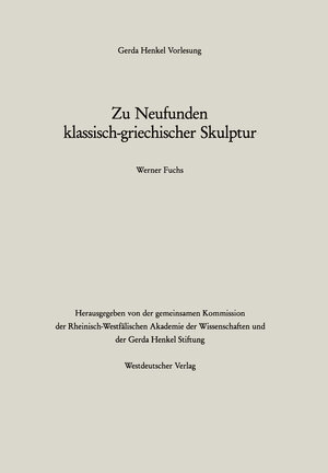 Buchcover Zu Neufunden klassisch-griechischer Skulptur | Werner Fuchs | EAN 9783322864604 | ISBN 3-322-86460-X | ISBN 978-3-322-86460-4