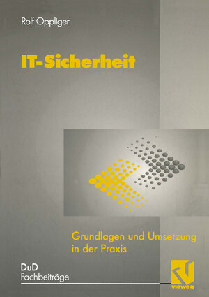 Buchcover IT-Sicherheit | Rolf Oppliger | EAN 9783322868381 | ISBN 3-322-86838-9 | ISBN 978-3-322-86838-1