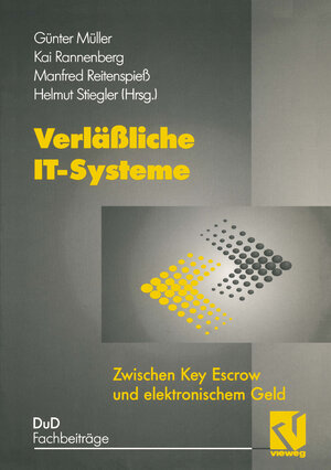 Buchcover Verläßliche IT-Systeme | Günter Müller | EAN 9783322868428 | ISBN 3-322-86842-7 | ISBN 978-3-322-86842-8