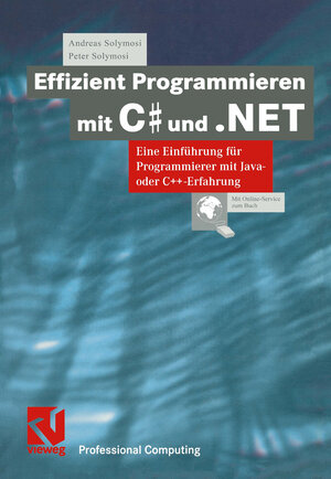 Buchcover Effizient Programmieren mit C# und .NET | Andreas Solymosi | EAN 9783322868558 | ISBN 3-322-86855-9 | ISBN 978-3-322-86855-8