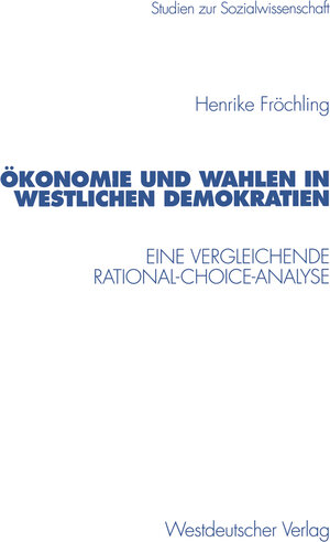 Buchcover Demokratie und Wahlen in westlichen Demokratien | Henrike Fröchling | EAN 9783322868817 | ISBN 3-322-86881-8 | ISBN 978-3-322-86881-7