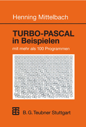 Buchcover TURBO-PASCAL in Beispielen | Henning Mittelbach | EAN 9783322871855 | ISBN 3-322-87185-1 | ISBN 978-3-322-87185-5