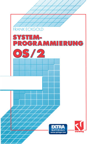 Buchcover Systemprogrammierung OS/2 2.x | EAN 9783322872333 | ISBN 3-322-87233-5 | ISBN 978-3-322-87233-3