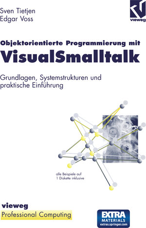 Buchcover Objektorientierte Programmierung mit VisualSmalltalk | Edgar Voss | EAN 9783322872746 | ISBN 3-322-87274-2 | ISBN 978-3-322-87274-6