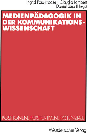 Buchcover Medienpädagogik in der Kommunikationswissenschaft  | EAN 9783322873422 | ISBN 3-322-87342-0 | ISBN 978-3-322-87342-2