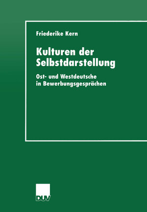 Buchcover Kulturen der Selbstdarstellung | Friederike Kern | EAN 9783322873835 | ISBN 3-322-87383-8 | ISBN 978-3-322-87383-5