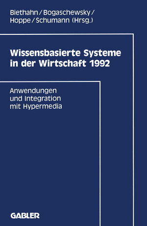 Buchcover Wissensbasierte Systeme in der Wirtschaft 1992 | Jörg Biethahn | EAN 9783322875051 | ISBN 3-322-87505-9 | ISBN 978-3-322-87505-1
