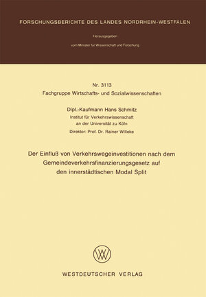 Buchcover Der Einfluß von Verkehrswegeinvestitionen nach dem Gemeindeverkehrsfinanzierungsgesetz auf den innerstädtischen Modal Split | Hans Schmitz | EAN 9783322875730 | ISBN 3-322-87573-3 | ISBN 978-3-322-87573-0