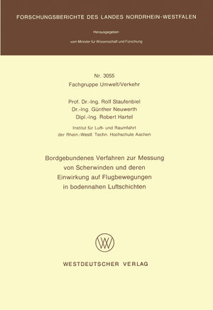 Buchcover Bordgebundenes Verfahren zur Messung von Scherwinden und deren Einwirkung auf Flugbewegungen in bodennahen Luftschichten | Rolf Staufenbiel | EAN 9783322876829 | ISBN 3-322-87682-9 | ISBN 978-3-322-87682-9