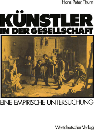Buchcover Künstler in der Gesellschaft | HansPeter Thurn | EAN 9783322877352 | ISBN 3-322-87735-3 | ISBN 978-3-322-87735-2