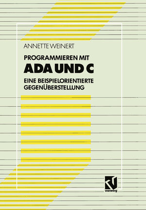 Buchcover Programmieren mit Ada und C | Annette Weinert | EAN 9783322877970 | ISBN 3-322-87797-3 | ISBN 978-3-322-87797-0