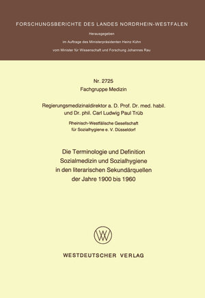 Buchcover Die Terminologie und Definition Sozialmedizin und Sozialhygiene in den literarischen Sekundärquellen der Jahre 1900 bis 1960 | Carl L. Paul Trüb | EAN 9783322878366 | ISBN 3-322-87836-8 | ISBN 978-3-322-87836-6