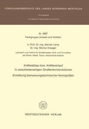 Buchcover Kräfteabbau bzw. Kräfteverlauf in verschiedenartigen Straßenkonstruktionen | Werner Leins | EAN 9783322878465 | ISBN 3-322-87846-5 | ISBN 978-3-322-87846-5