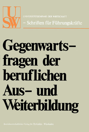 Buchcover Gegenwartsfragen der beruflichen Aus- und Weiterbildung | Horst Albach | EAN 9783322880505 | ISBN 3-322-88050-8 | ISBN 978-3-322-88050-5