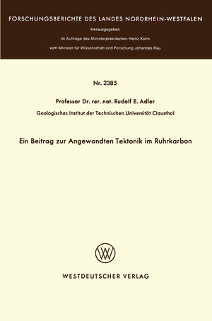 Buchcover Ein Beitrag zur Angewandten Tektonik im Ruhrkarbon | Rudolf E. Adler | EAN 9783322880628 | ISBN 3-322-88062-1 | ISBN 978-3-322-88062-8