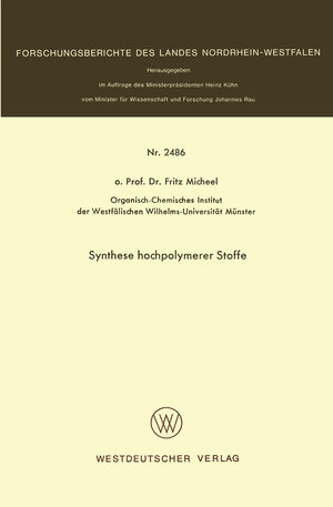 Buchcover Synthese hochpolymerer Stoffe | Fritz Micheel | EAN 9783322880772 | ISBN 3-322-88077-X | ISBN 978-3-322-88077-2