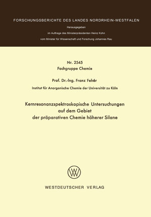 Buchcover Kernresonanzspektroskopische Untersuchungen auf dem Gebiet der präparativen Chemie höherer Silane | Franz Fehér | EAN 9783322880871 | ISBN 3-322-88087-7 | ISBN 978-3-322-88087-1