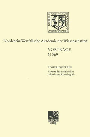 Buchcover Aspekte des traditionellen chinesischen Kunstbegriffs | Roger Goepper | EAN 9783322881359 | ISBN 3-322-88135-0 | ISBN 978-3-322-88135-9