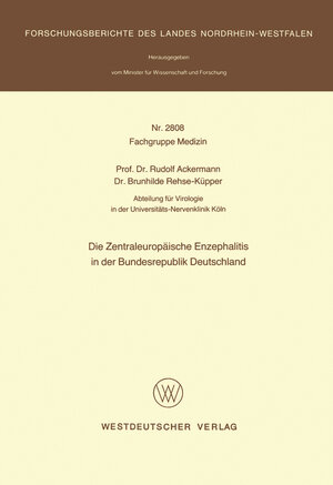 Buchcover Die Zentraleuropäische Enzephalitis in der Bundesrepublik Deutschland | Rudolf Ackermann | EAN 9783322881571 | ISBN 3-322-88157-1 | ISBN 978-3-322-88157-1