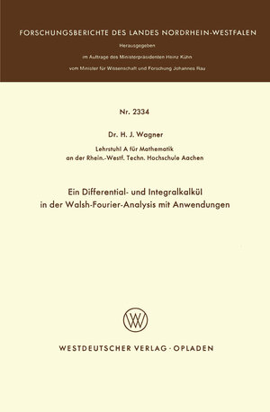 Buchcover Ein Differential- und Integralkalkül in der Walsh-Fourier-Analysis mit Anwendungen | Heinrich J. Wagner | EAN 9783322881823 | ISBN 3-322-88182-2 | ISBN 978-3-322-88182-3