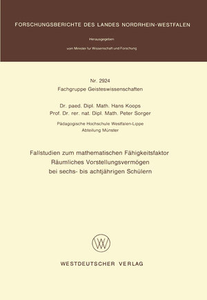 Buchcover Fallstudien zum mathematischen Fähigkeitsfaktor Räumliches Vorstellungsvermögen bei sechs- bis achtjährigen Schülern | Hans Koops | EAN 9783322882073 | ISBN 3-322-88207-1 | ISBN 978-3-322-88207-3